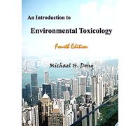 An Introduction to Environmental Toxicology Fourth Edition