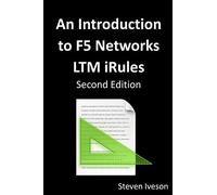 An Introduction to F5 Networks Ltm iRules