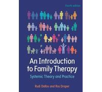 An Introduction To Family Therapy: Systemic Theory And Practice