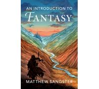 An Introduction to Fantasy