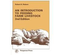 An Introduction to Feeding Farm Livestock: 2nd Edition (Pergamon international library)