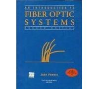 An Introduction to Fiber Optics Systems, 2e