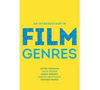 An Introduction to Film Genres by Lester Friedman David Desser Sarah Kozloff Martha Nochimson Stephen Prince(2013-11-11)