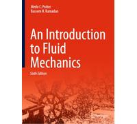 An Introduction to Fluid Mechanics: Sixth Edition