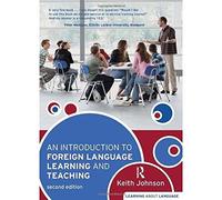 An Introduction to Foreign Language Learning and Teaching: 2nd Edition (Learning About Language)
