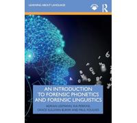 An Introduction to Forensic Phonetics and Forensic Linguistics