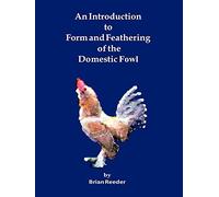 An Introduction to Form and Feathering of the Domestic Fowl – AuthorHouse