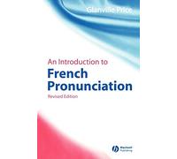 An Introduction to French Pronunciation 2e (Blackwell Reference Grammars)