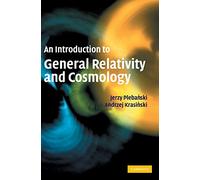 An Introduction to General Relativity and Cosmology
