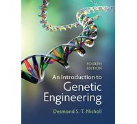 An Introduction to Genetic Engineering – Cambridge University Press