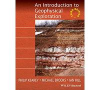 An Introduction to Geophysical Exploration, 3rd Edition