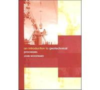 An Introduction to Geotechnical Processes