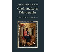 An Introduction to Greek and Latin Palaeography