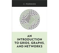 An Introduction to Grids, Graphs, and Networks