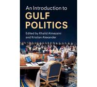 An Introduction to Gulf Politics
