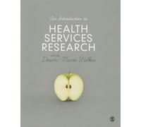 An Introduction to Health Services Research: A Practical Guide