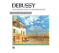 An Introduction to His Piano Music (Alfred Masterwork Edition)