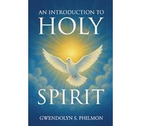 An Introduction To Holy Spirit