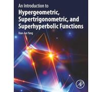 An Introduction to Hypergeometric, Supertrigonometric, and Superhyperbolic Functions