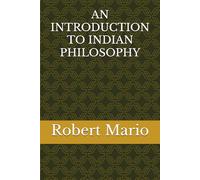 AN INTRODUCTION TO INDIAN PHILOSOPHY