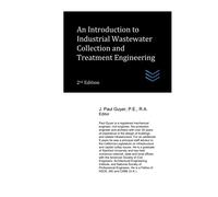 An Introduction to Industrial Wastewater Collection and Treatment Engineering (Wastewater treatment engineering)