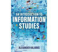 An Introduction to Information Studies : Datifying People, Places, and Things