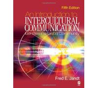 An Introduction to Intercultural Communication: Identities in a Global Community