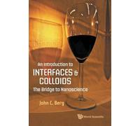 An Introduction to Interface and Colloids: The Bridge to Nanoscience