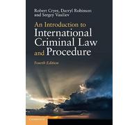 An Introduction to International Criminal Law and Procedure