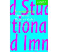An Introduction to International Migration Studies: European Perspectives (IMISCOE Textbooks)