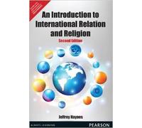An Introduction to International Relations and Religion (EDN 2) by Jeffrey Hayne