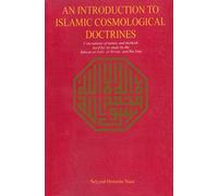 An Introduction To Islamic Cosmological Doctrines