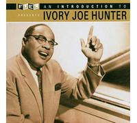 An Introduction To Ivory Joe Hunter