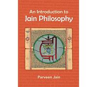 An Introduction to Jain Philosophy