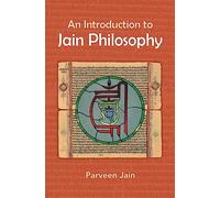 An Introduction to Jain Philosophy