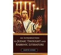 An Introduction to Judaic Thought and Rabbinic Literature