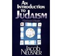 An Introduction to Judaism: A Textbook and Reader