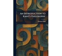 An Introduction to Kant's Philosophy