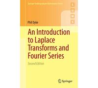 An Introduction to Laplace Transforms and Fourier Series (Springer Undergraduate Mathematics Series)