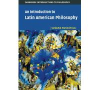 An Introduction to Latin American Philosophy (Cambridge Introductions to Philosophy)