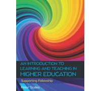 An Introduction to Learning and Teaching in Higher Education