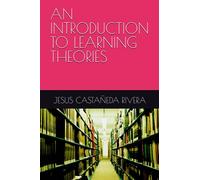 AN INTRODUCTION TO LEARNING THEORIES