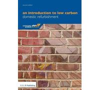 [(An Introduction to Low Carbon Domestic Refurbishment)] [ By (author) Peter Rickaby, By (author) Construction Products Association ] [September, 2014]