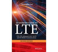 An Introduction to LTE: LTE, LTE-Advanced, SAE, VoLTE and 4G Mobile Communications