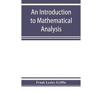 An introduction to mathematical analysis