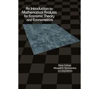 An Introduction to Mathematical Analysis for Economic Theory and Econometrics