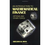 An Introduction to Mathematical Finance: Options and Other Topics
