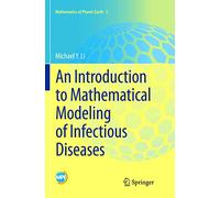 An Introduction to Mathematical Modeling of Infectious Diseases: 2 (Mathematics of Planet Earth, 2)