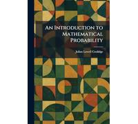 An Introduction to Mathematical Probability