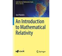 An Introduction to Mathematical Relativity – Latin American Mathematics Series